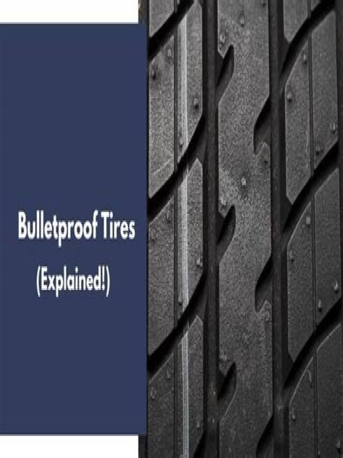 Do bulletproof tires exist?
