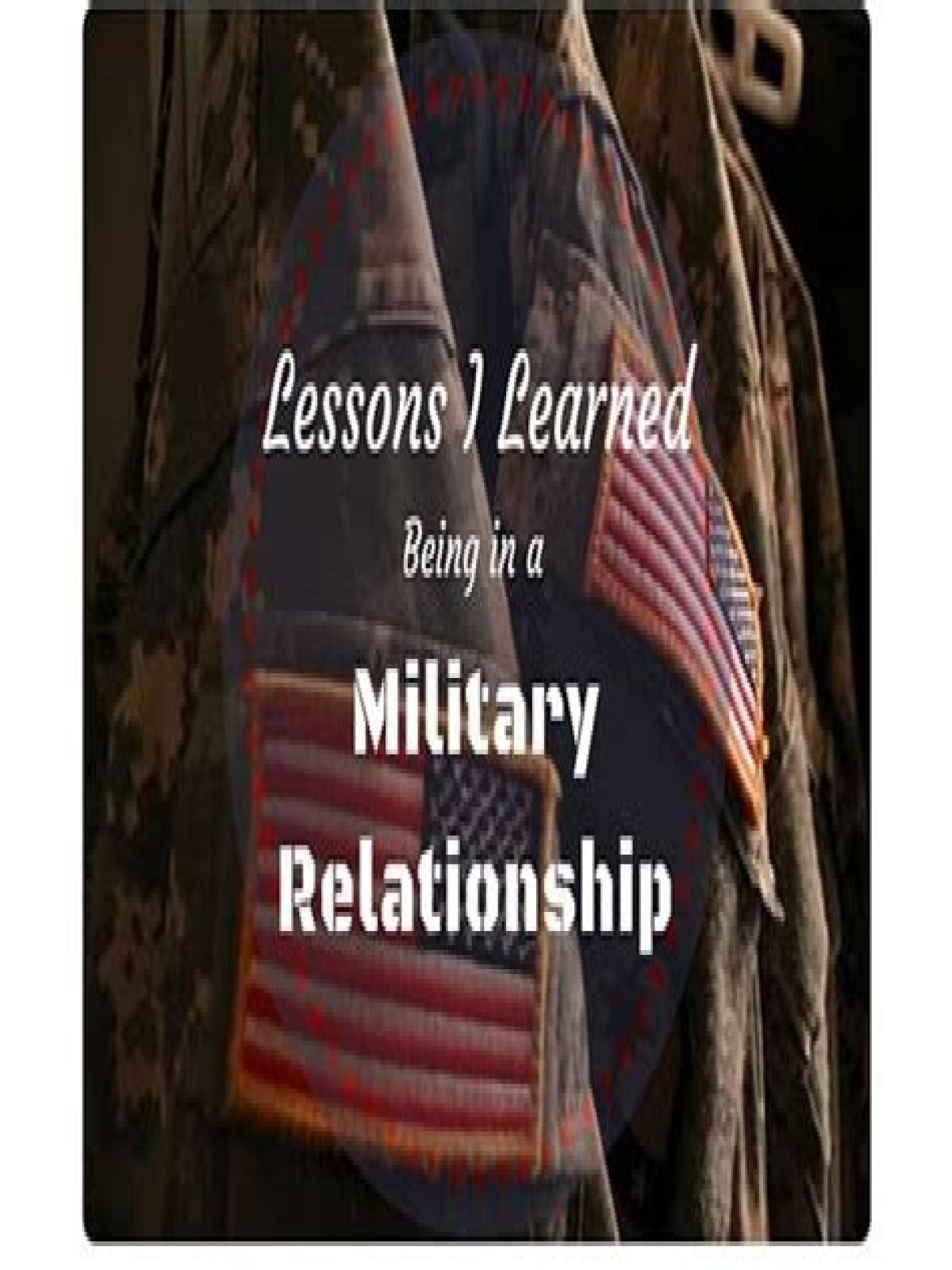Is it worth being in a military relationship?