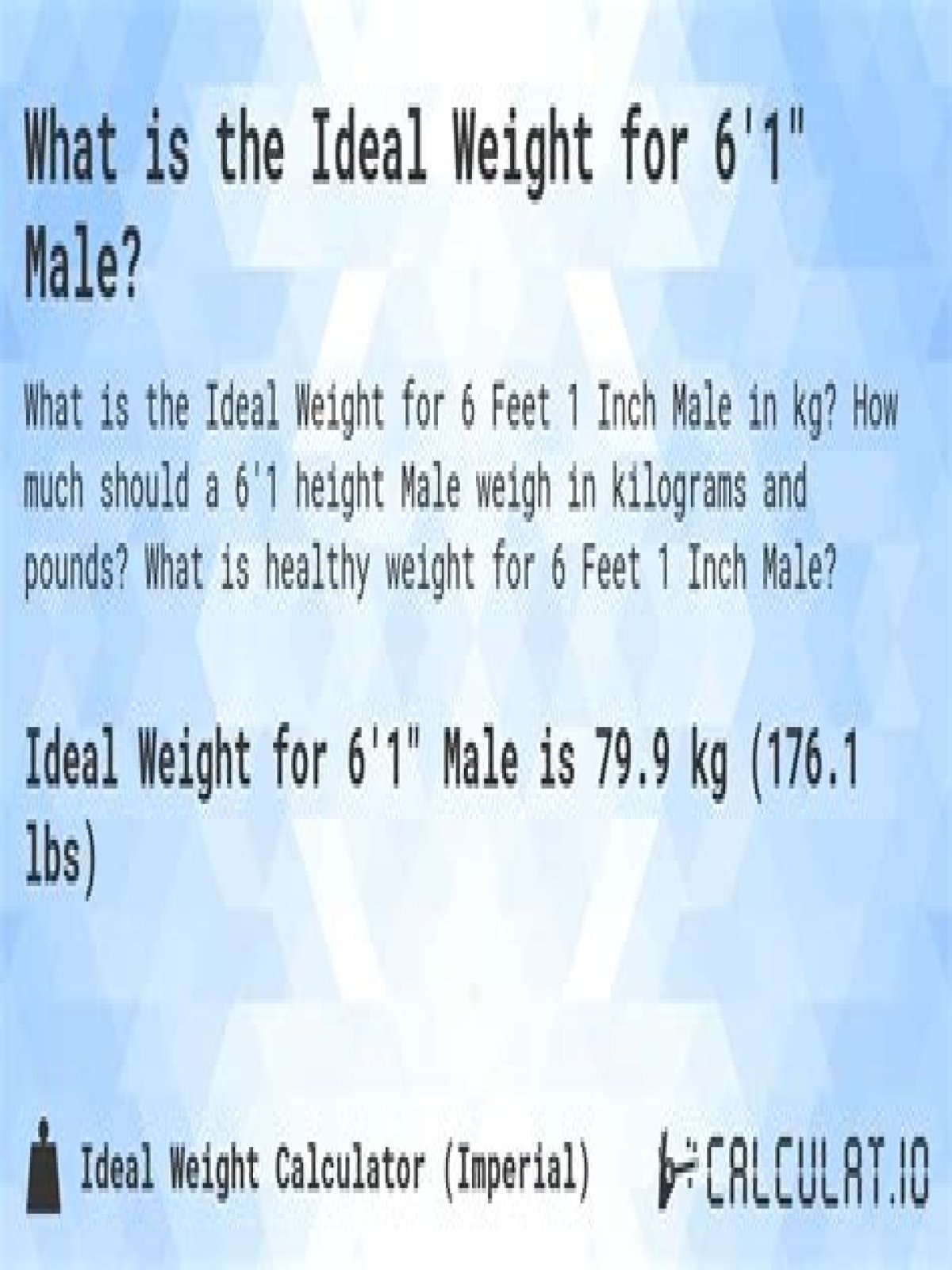Question: What Is A Healthy Weight For A 6’1 Male