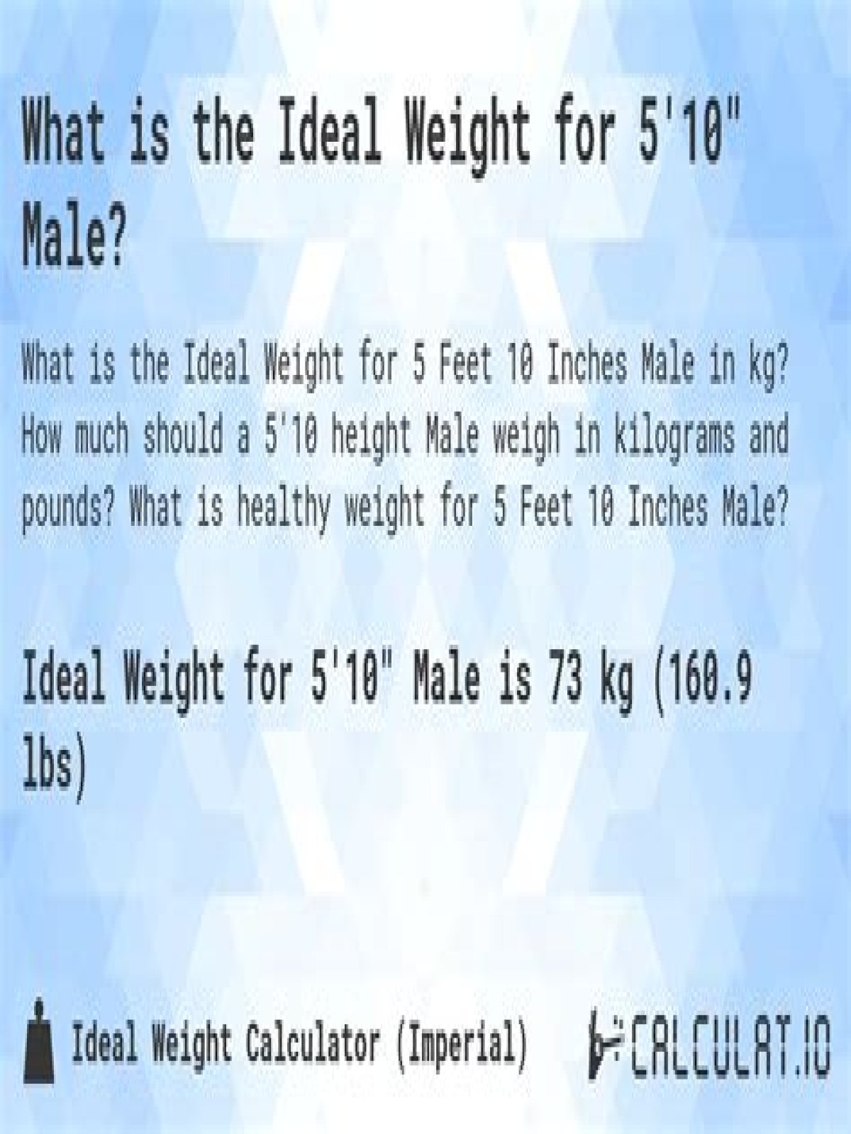 Quick Answer: How Much Should A 5’10 Male Weight