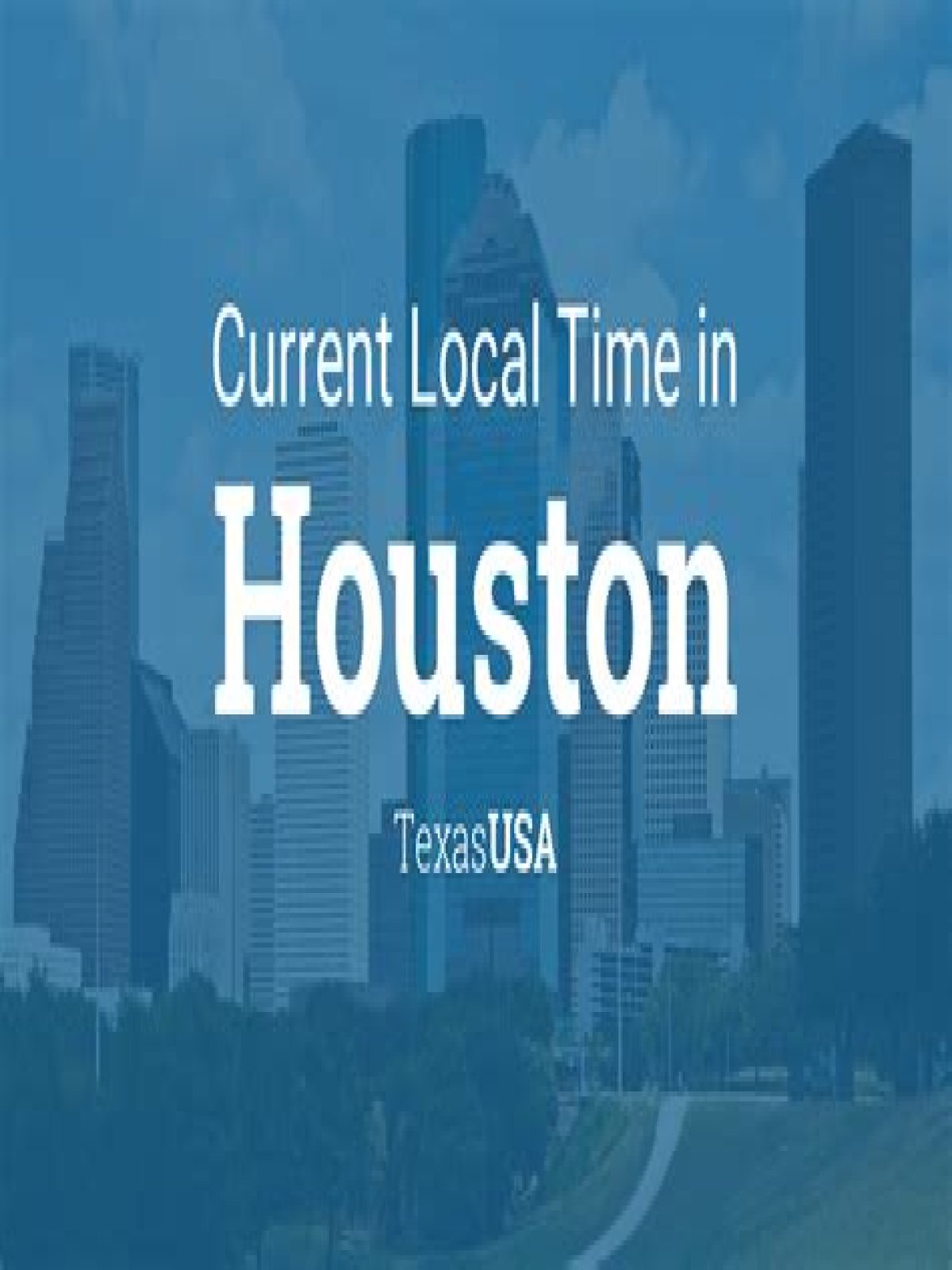 Quick Answer: What Time Is In Houston Texas Right Now