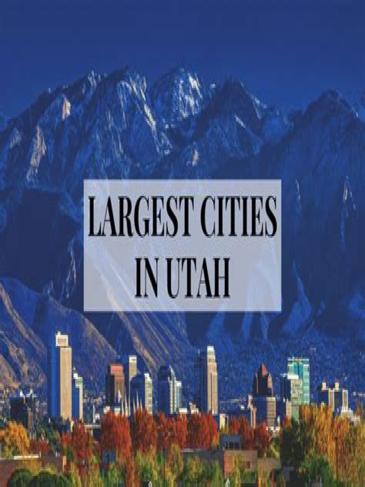 Third-largest city in Utah by population