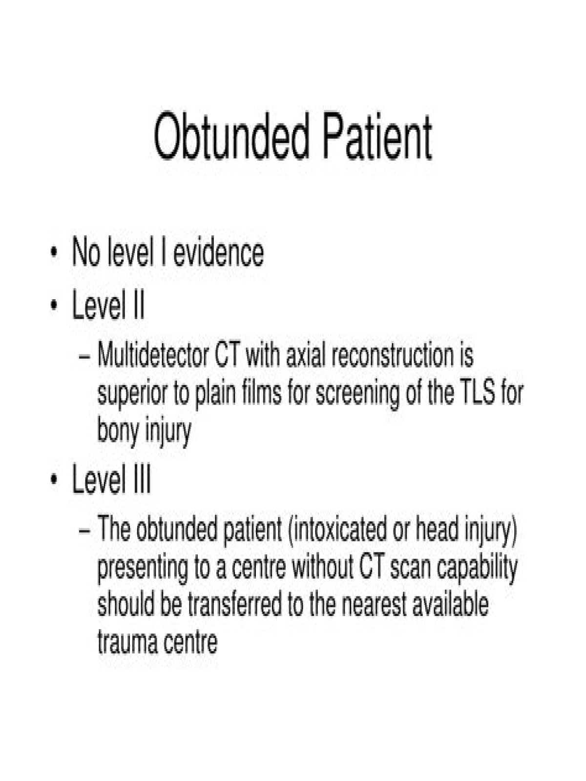 What is an Obtunded patient
