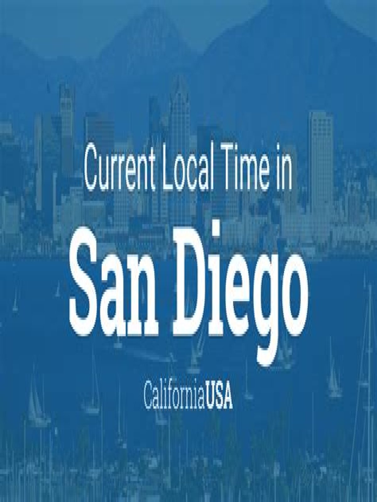 What Is The Time In San Diego California Right Now